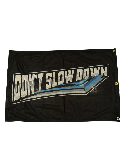 2x3 Don’t slow down Flag